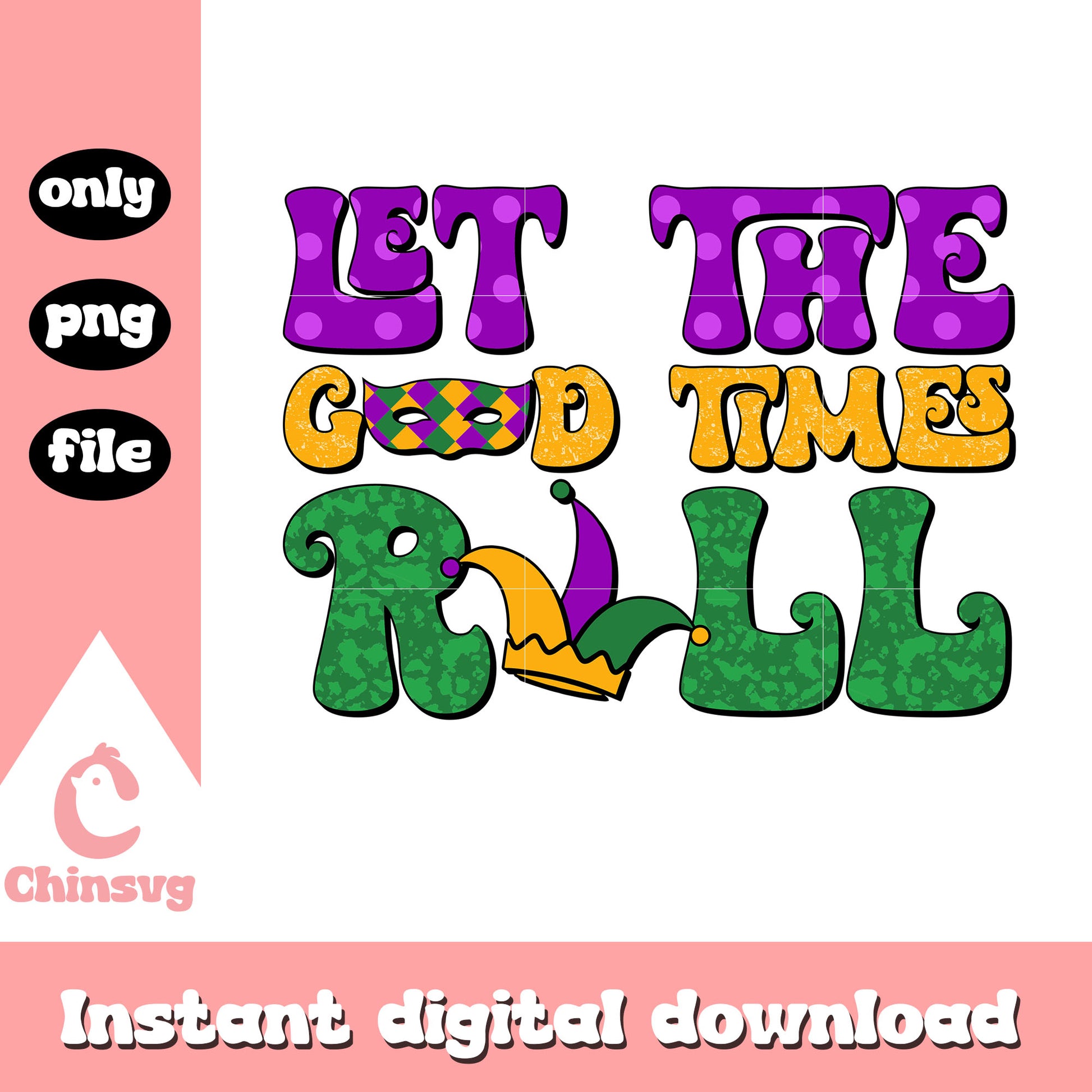 Let the mardi gras png, mardi gras parade schedule​ png
