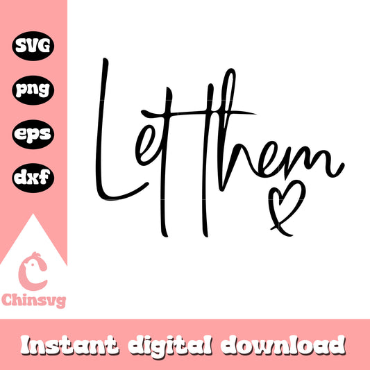 Let them logo design svg, let them quotes​, trending svg​