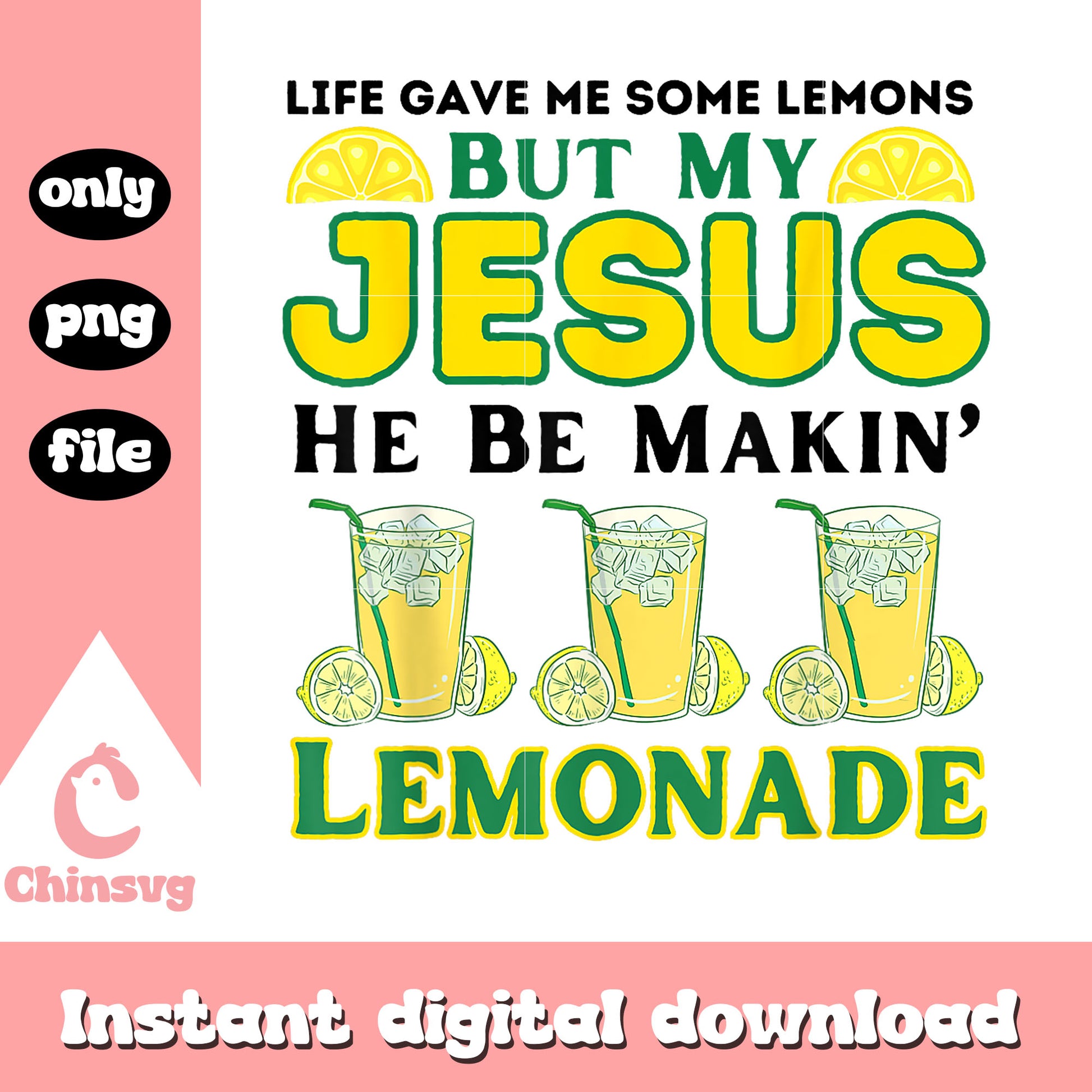Life gave me some lemons by my jesus quote png, life gave me png