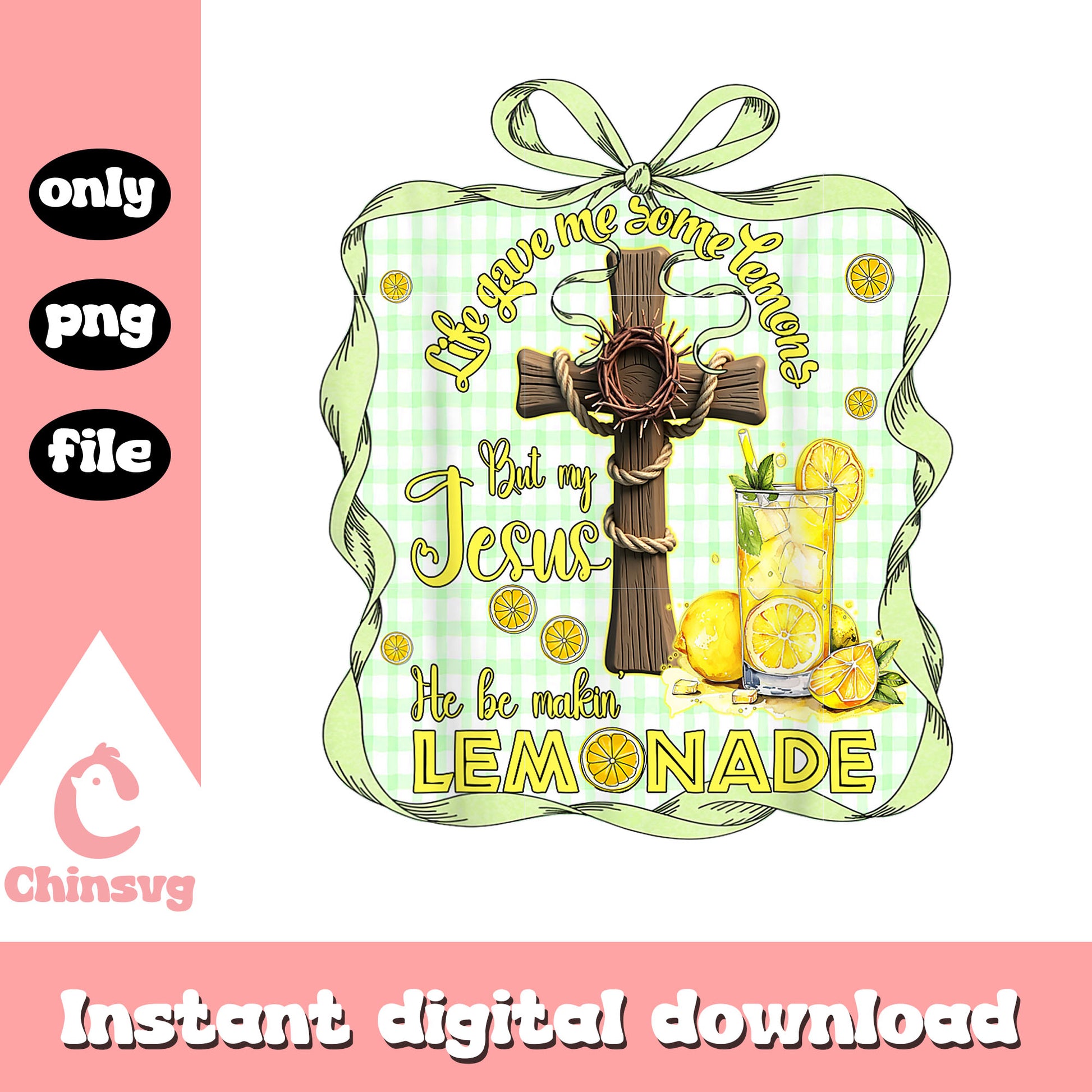 Life gave me some lemons cross quote png, gives you lemons png