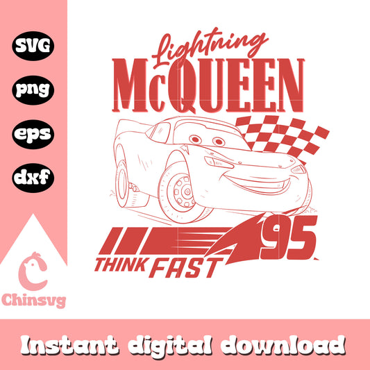 Lightning mcqueen 95 think fast svg, lightning mcqueen svg