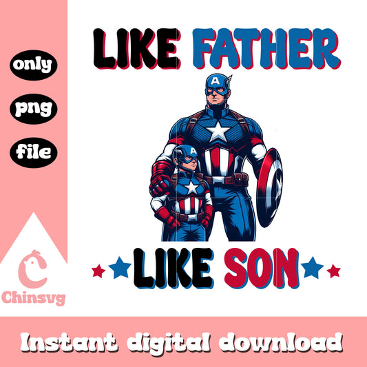 Like father like son png, captain america png, dad quotes png
