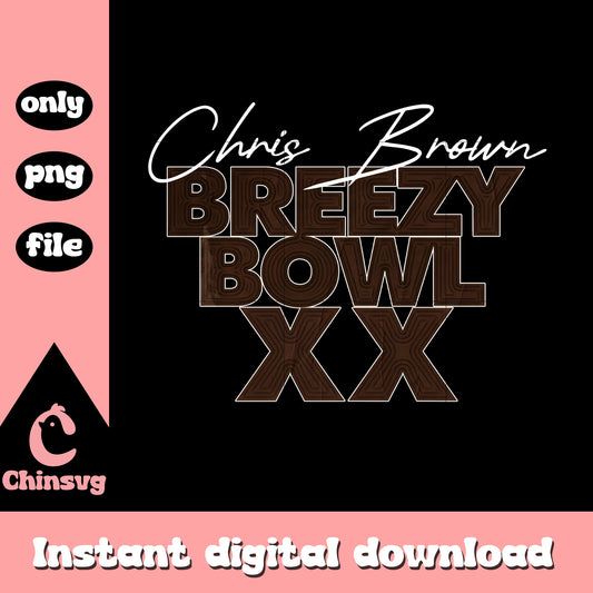 Logo Breezy bowl xx png, chris brown tour 2025​​ png, chris brown​ png
