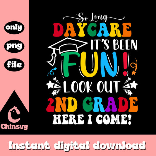 Look out 2nd grade here i came png, going back to school png