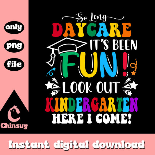 Look out kindergarten here i came png, back to school signs png