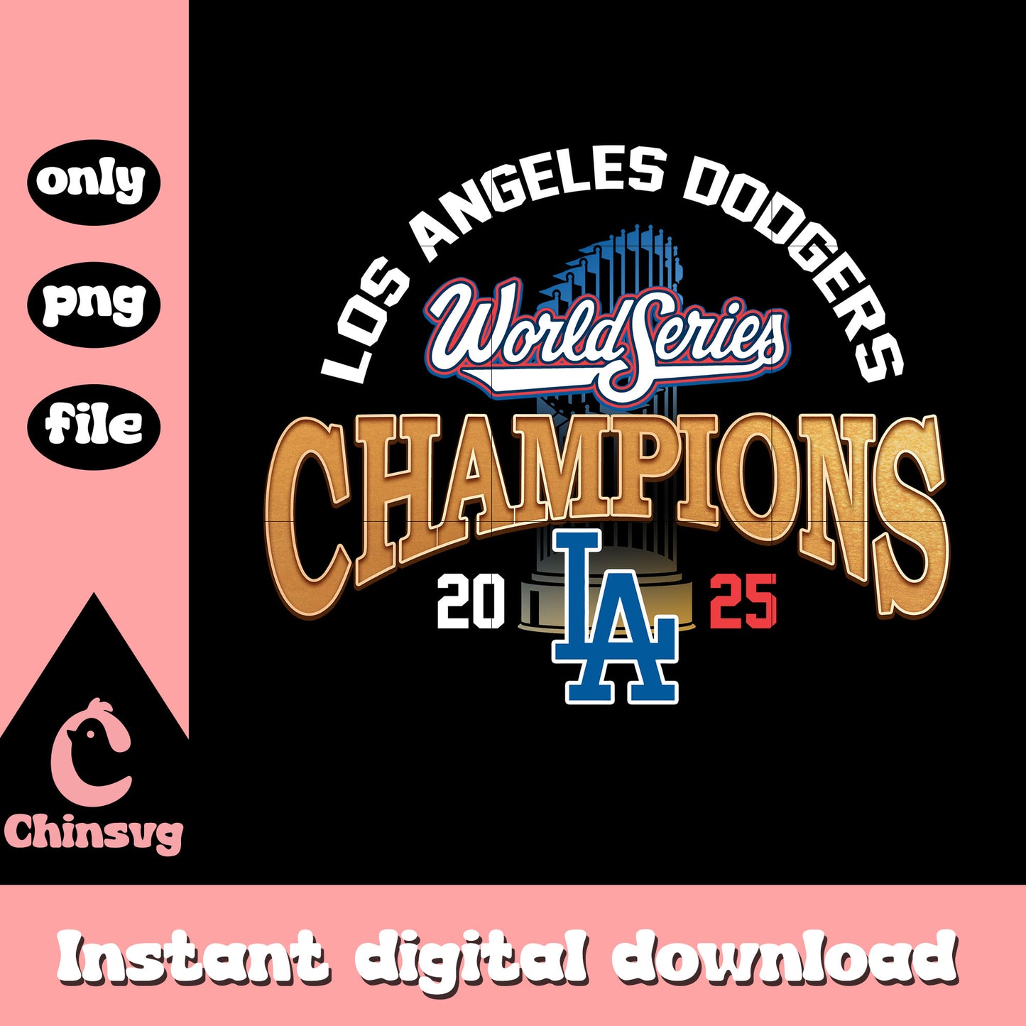 Los angeles dodgers champions 2025 png, champion png