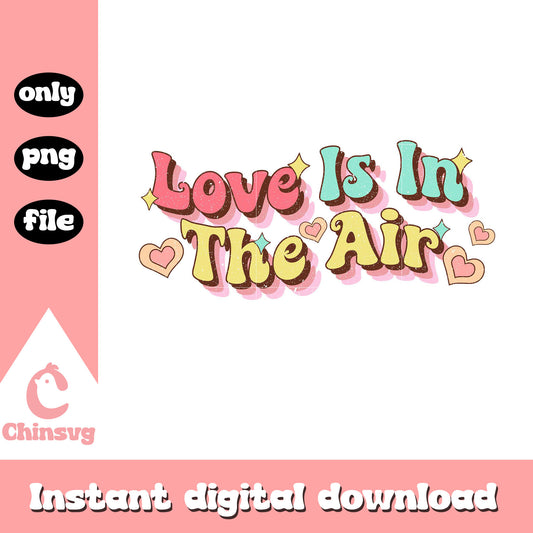 Love is in the air png, wave font png, valentine font png