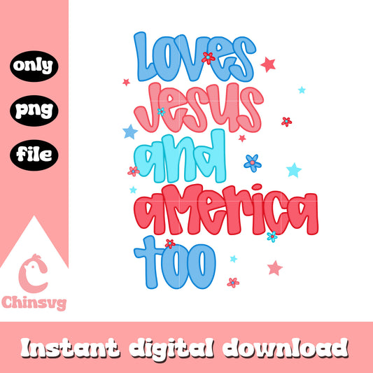 Love jesus and america too text colorful png, love america png