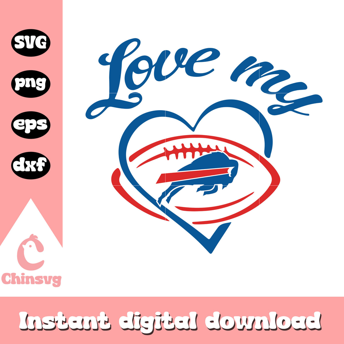 Love my buffafo bills american football svg, logo buffalo bills svg