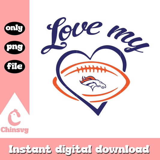 Love my denver broncos logo design svg, denver broncos nfl logos svg 