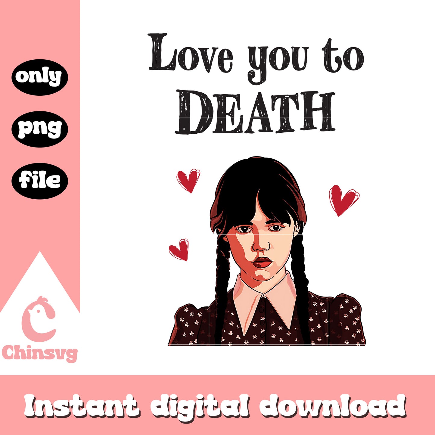 Love you to death design png, wednesday from the addams family png