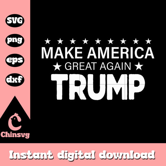 Make america great again trump black white svg, trumps america​ svg