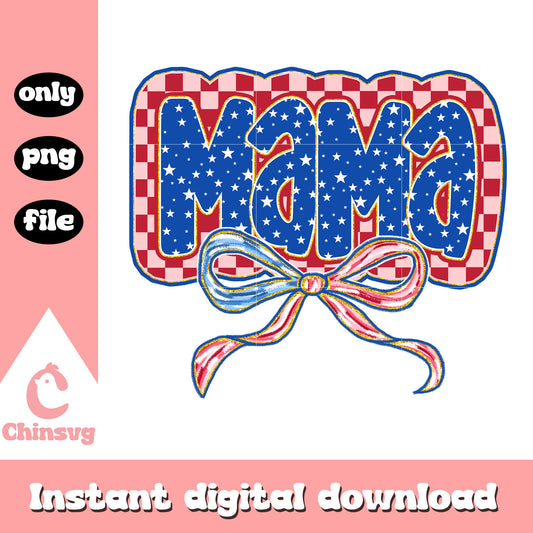 Mama coquette bow design png, happy 4th of july america png