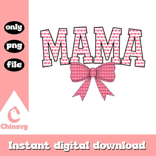 Mama cute valentine bow design png, mama png, valentine png