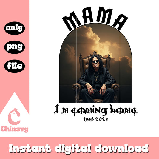 Mama i'm coming home ozzy osbourne quote png, i'm coming hom png