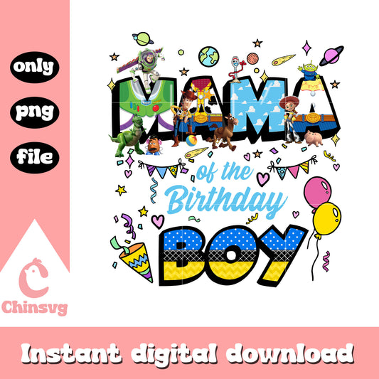 Mama of the birthday boy png, toy story png, disney birthday png