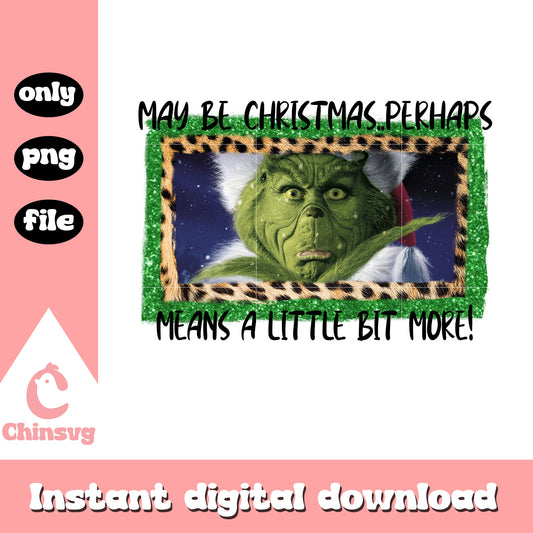 Maybe christmas perhaps png, grinch character png