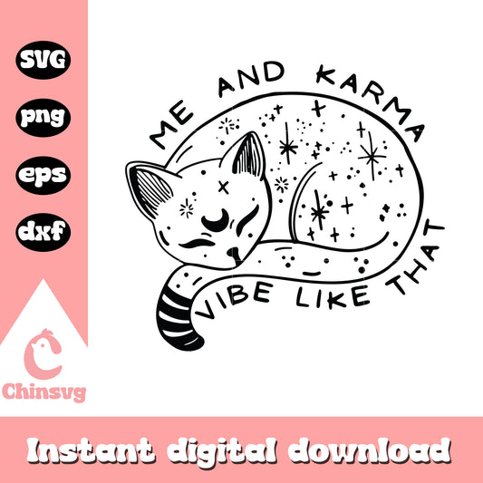 Me and karma vibe like that svg, moon cat svg, quotes svg