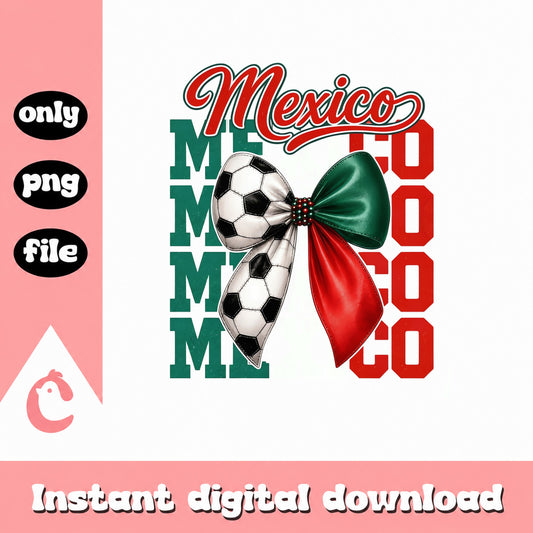 Mexico Soccer Mom PNG, Soccer Bow Design, Instant Download PNG