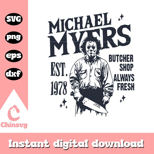 Michael myers est 1978 black svg, michael myers halloween​ svg
