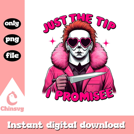 Michael myers just a tip i promisee valentine png, horror pink vibe png