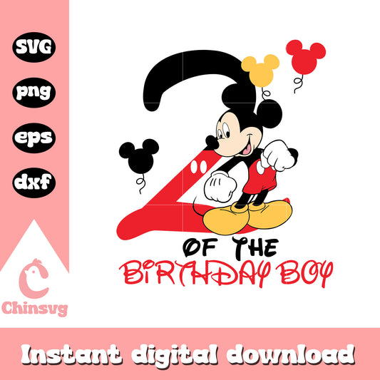 Mickey 2nd of the birthday boy svg, mickey svg, mickey birthday svg