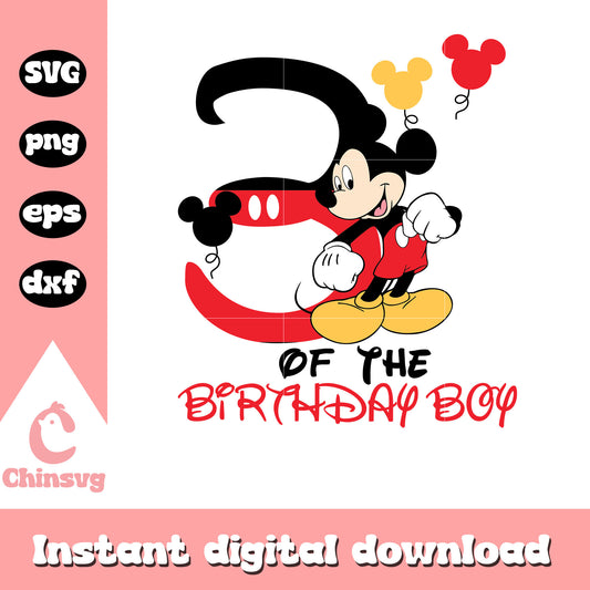 Mickey mouse 3rd of the birthday boy svg, happy birthday mickey​ svg