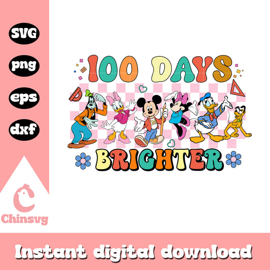 Mickey and friends 100 days brighter svg, disney characters svg