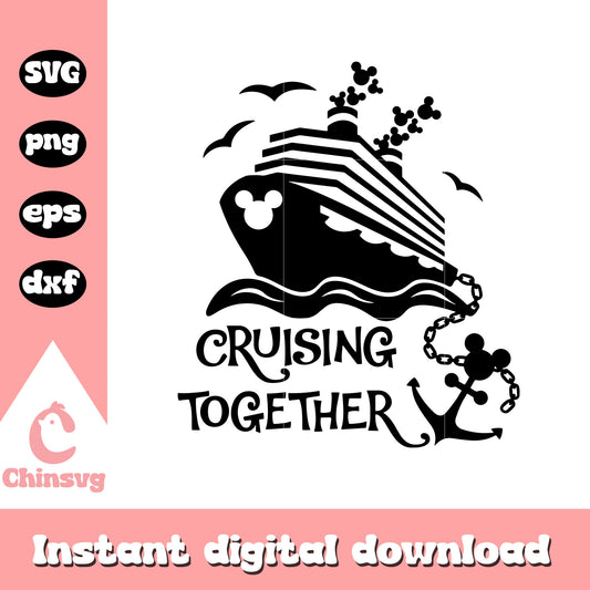 Mickey cruising togethers svg, disney cruise svg, cruise ship mickey svg