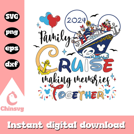Mickey friends family cruise making memories together svg