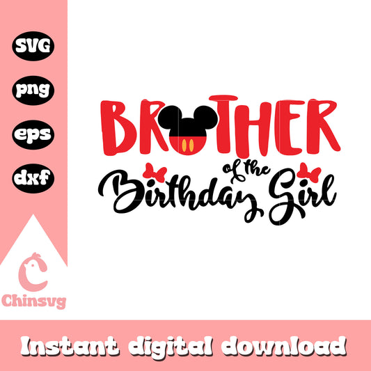 Mickey head brother of the birthday girl svg, mickey mouse birthday svg