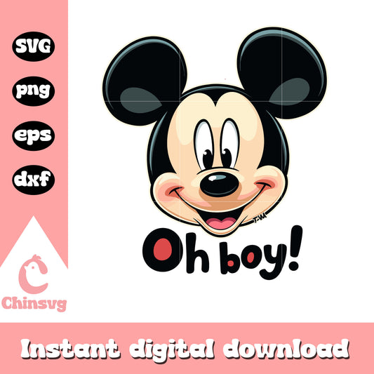 Mickey head oh boy svg, mickey mouse svg, disney characters svg