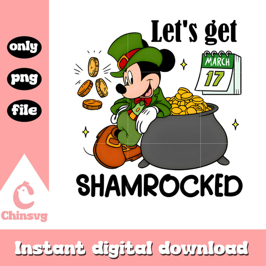 Mickey mouse let's get shamrocked png, disney png, st patrick png