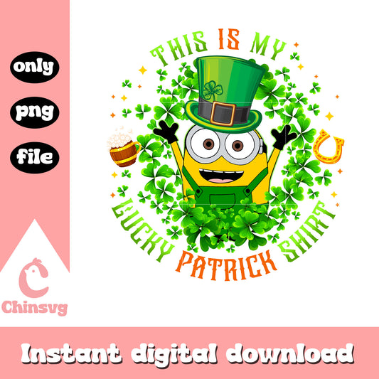Minion this is my lucky patrick shirt png, happy saint patricks day png