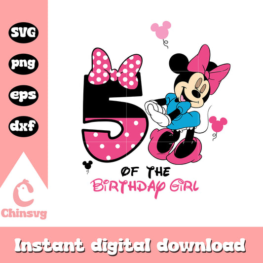 Minnie 5th of the birthday girl svg, minnie mouse happy birthday​ svg