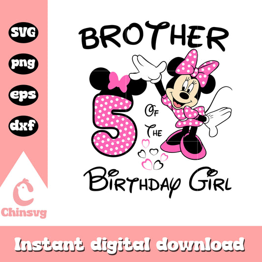 Minnie brother of the birthday girl svg, minnie mouse birthday svg