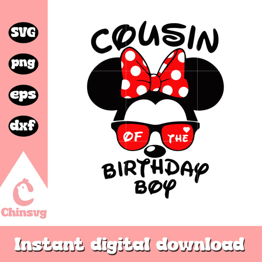 Minnie glasses cousin of the birthday boy svg, minnie mouse birthday svg