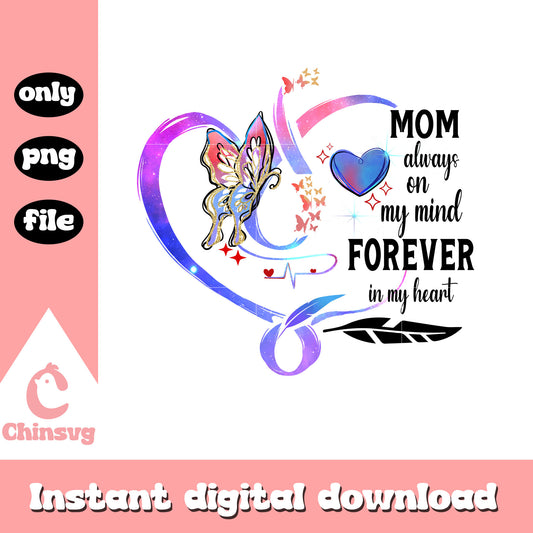 Mom always on my mind forever in my heart png, vintage design png