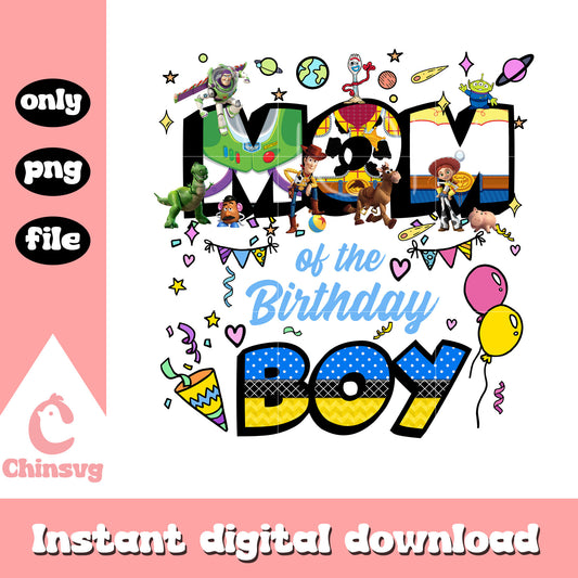 Mom of the birthday boy png, toy story png, disney birthday png