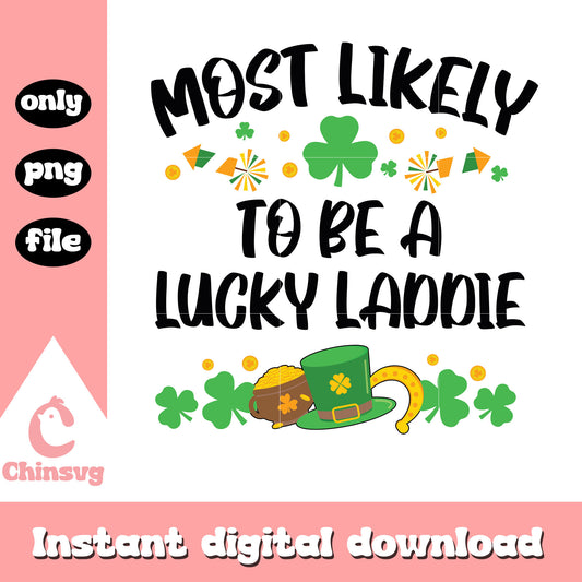 Most likely to be a lucky laddie png, saint patricks day facts png