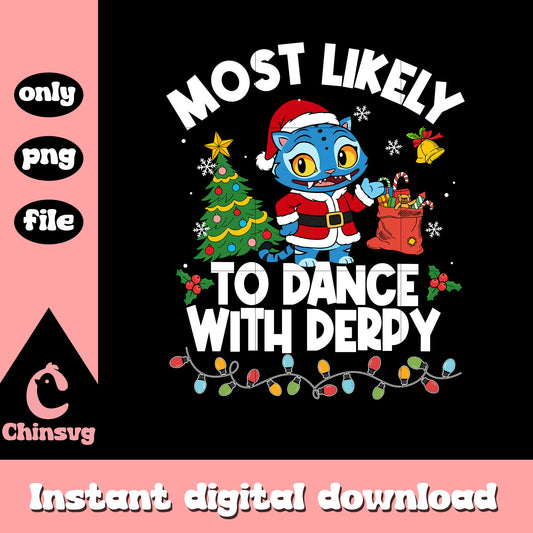 Most likely to dance with derpy quote png, christmas quotes png
