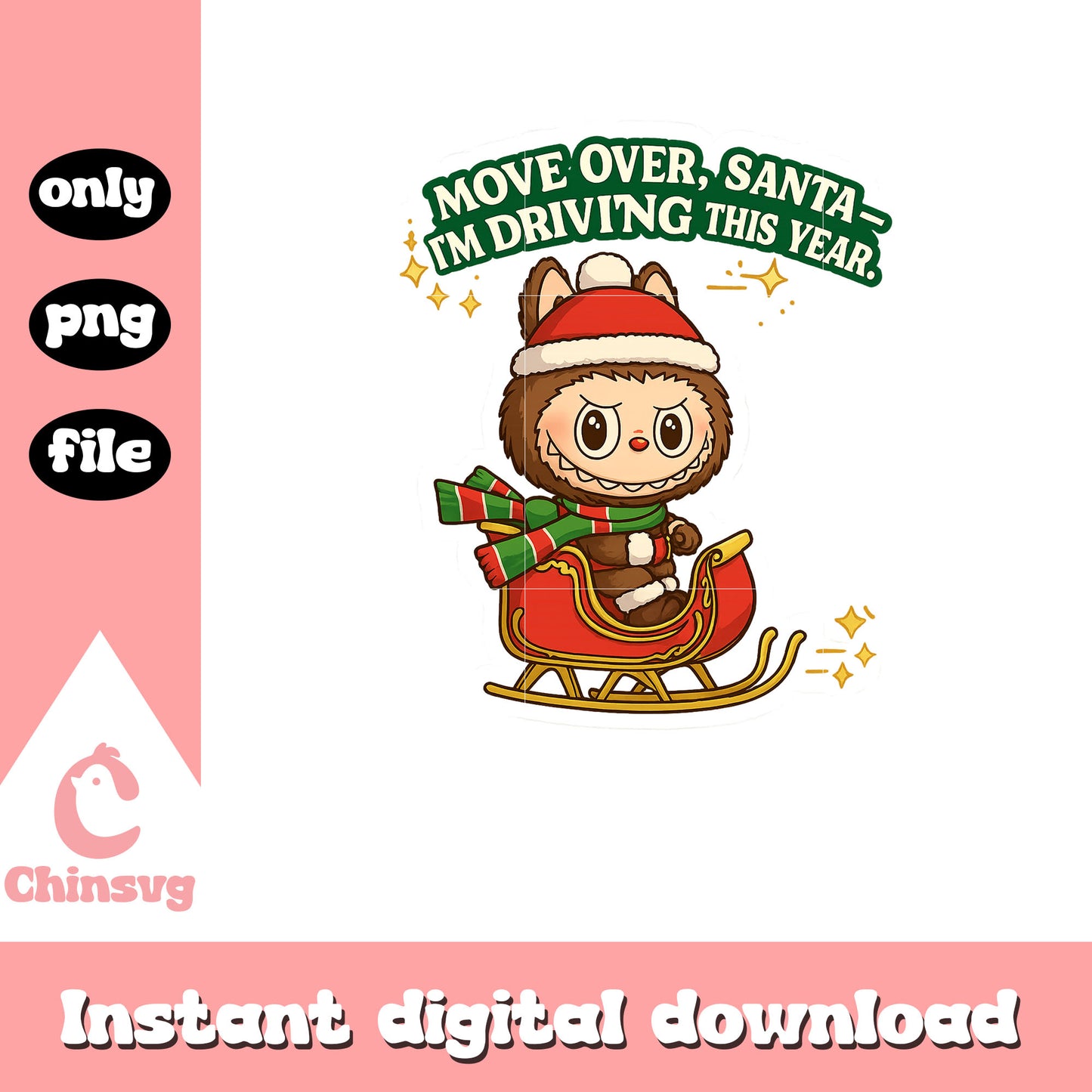 Move over santa i'm driving this year png, santa claus's reindeer png