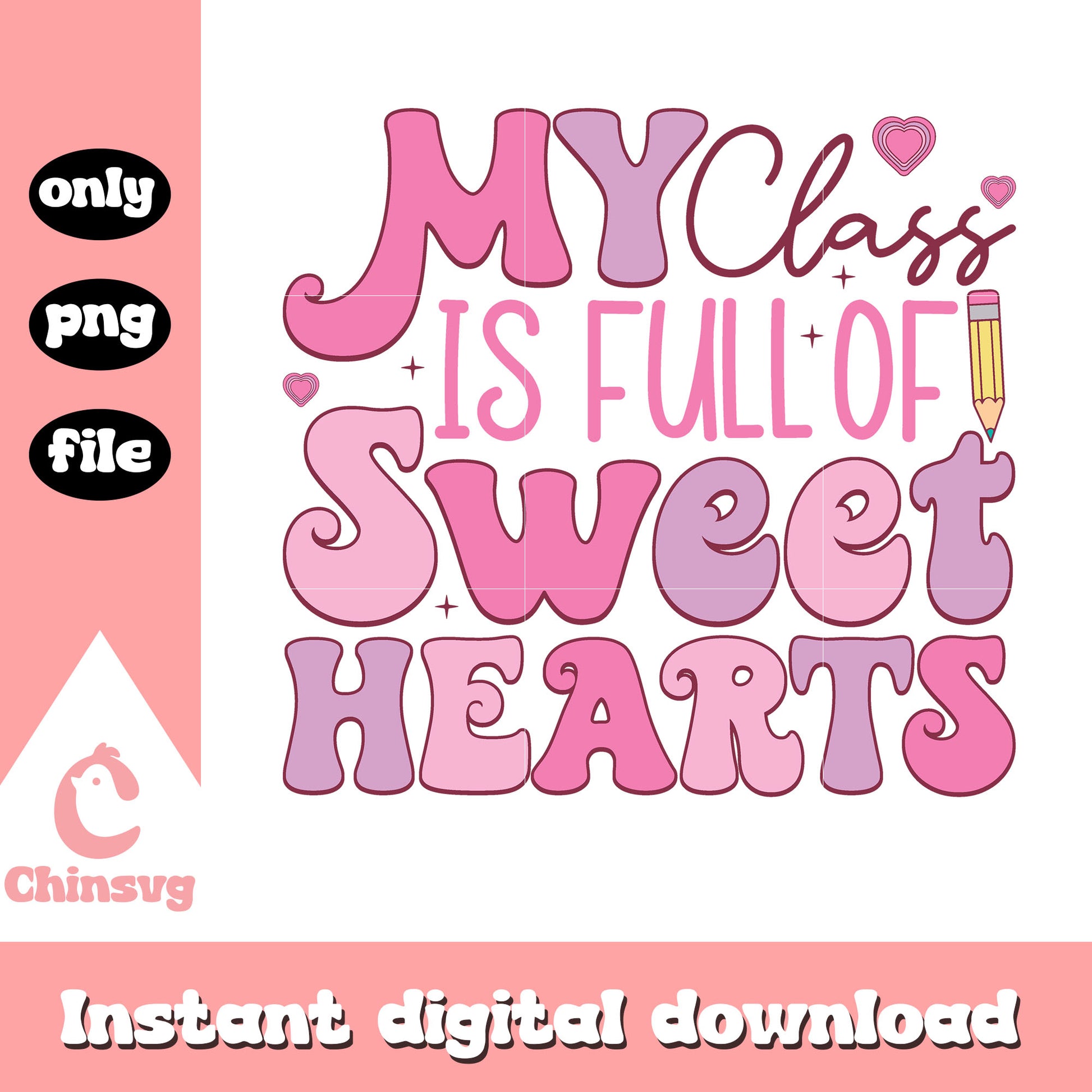 My Class is Full of Sweet Hearts