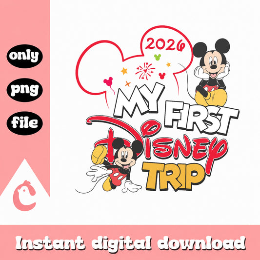 My First Disney Trip 2026 PNG, Mickey Mouse PNG, Disney Family PNG
