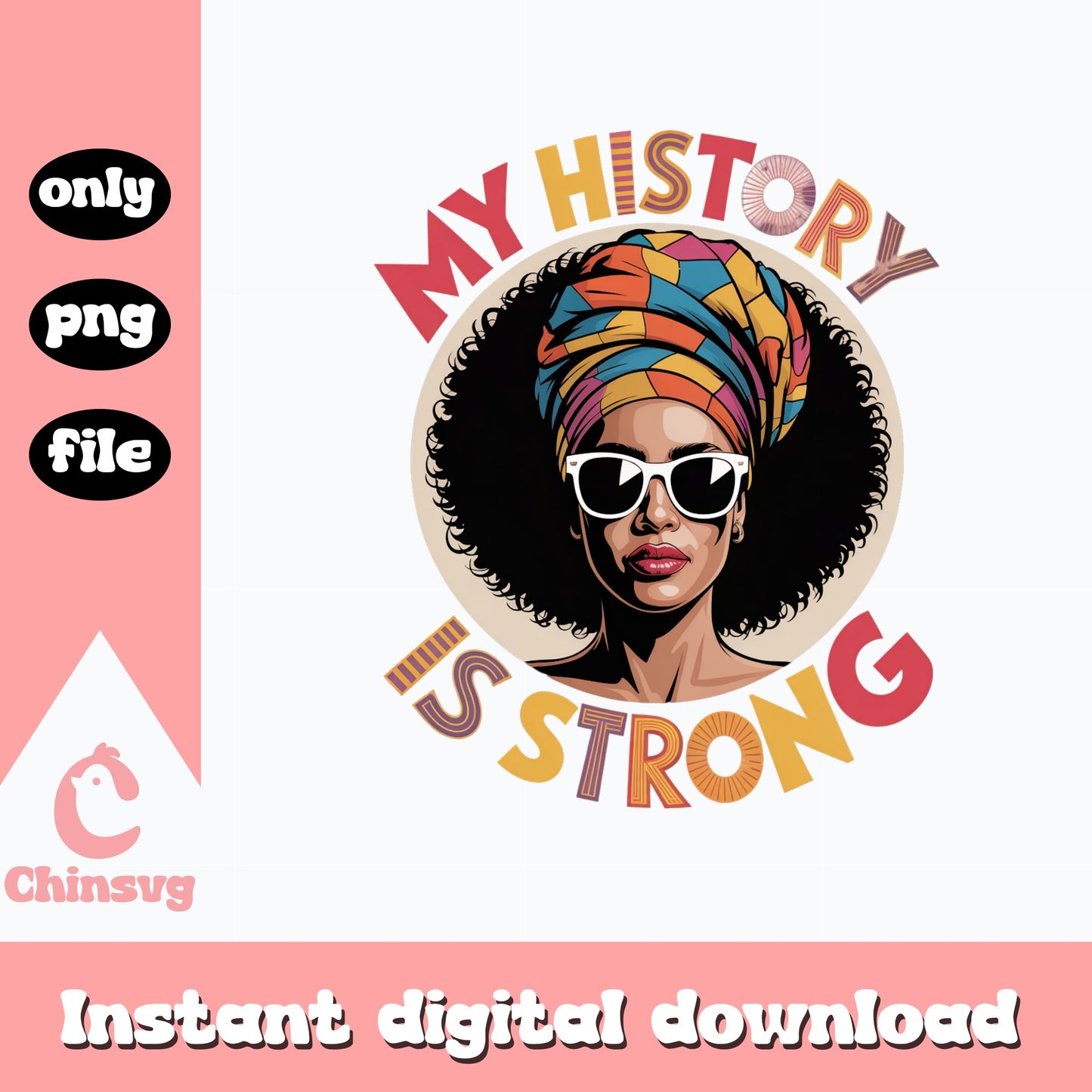 My History Is Strong Black Woman PNG, Afro Woman PNG, Black History PNG