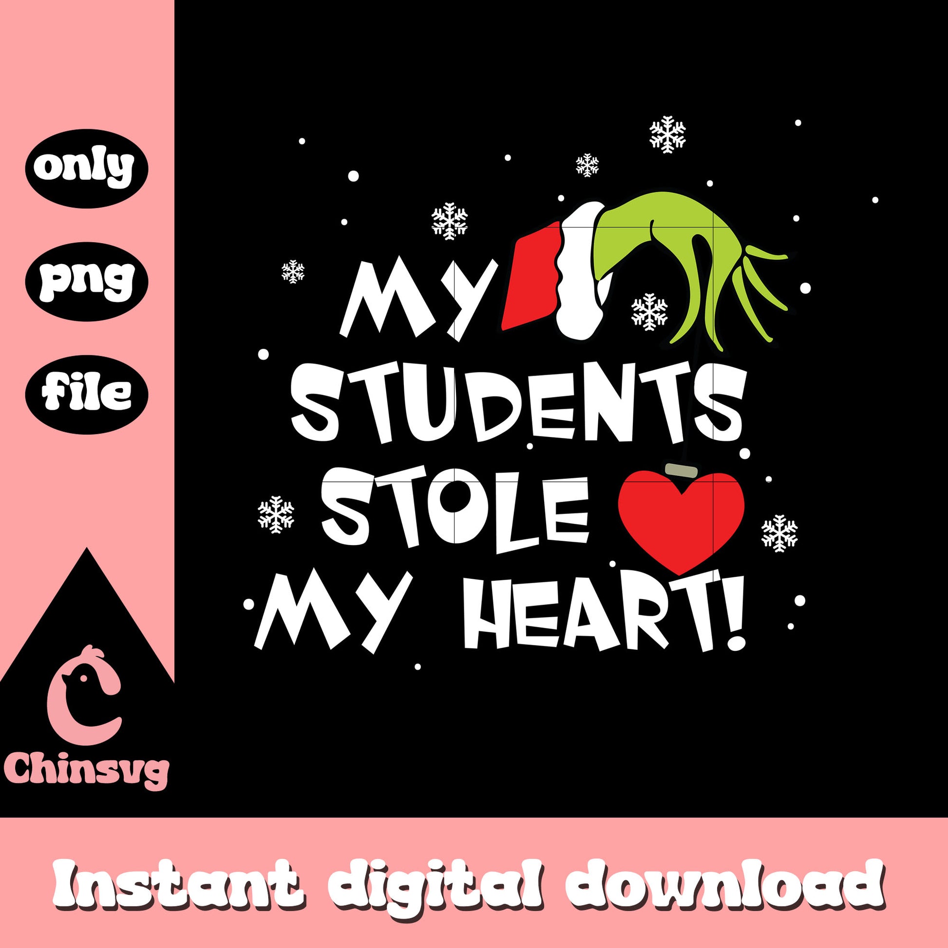 My students stole my heart png, grinch ornament png