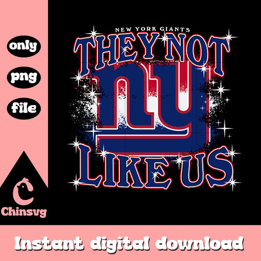 NY they not like us design png, nfl New York Giants png