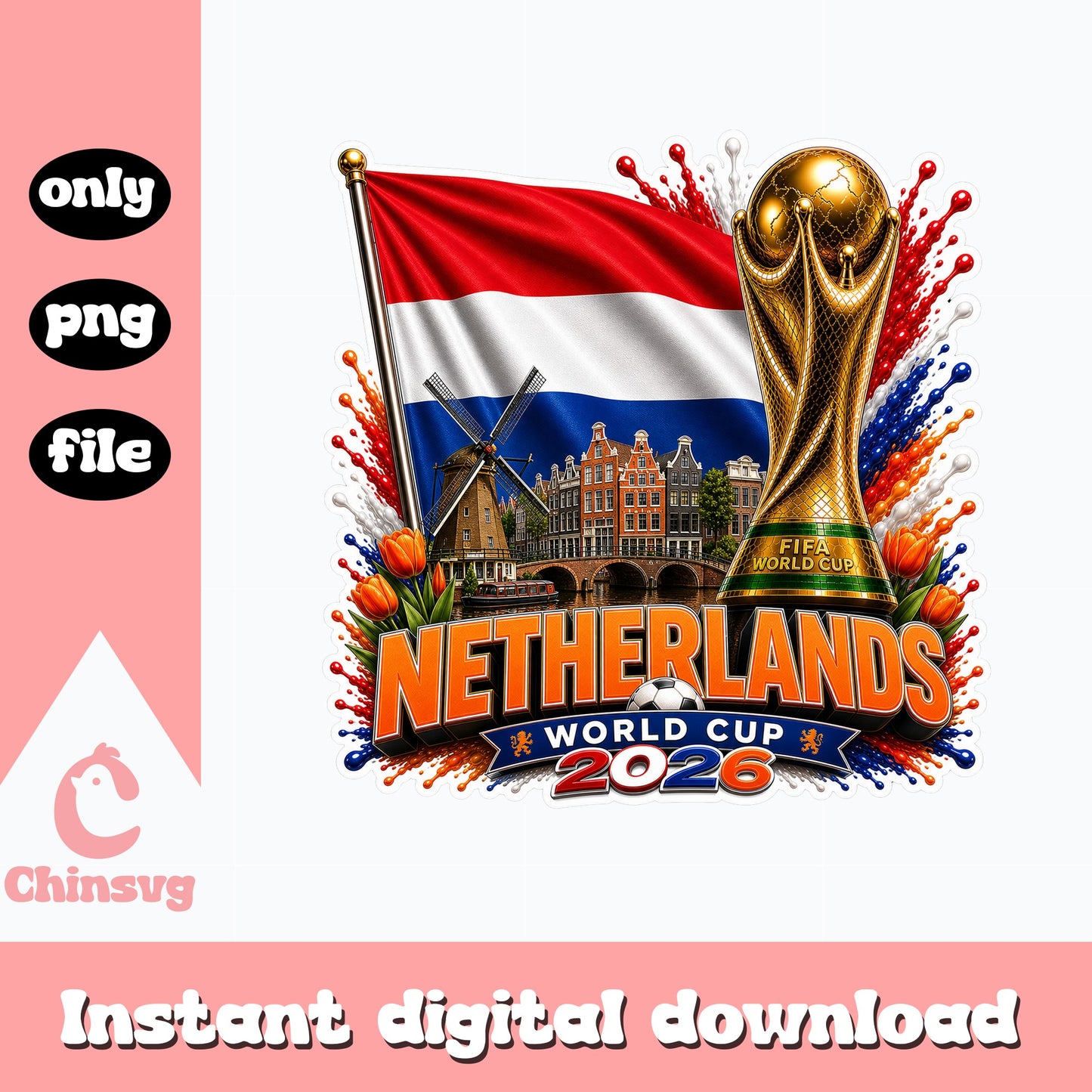 Netherlands World Cup 2026 PNG, FIFA Soccer Trophy, Dutch Flag PNG