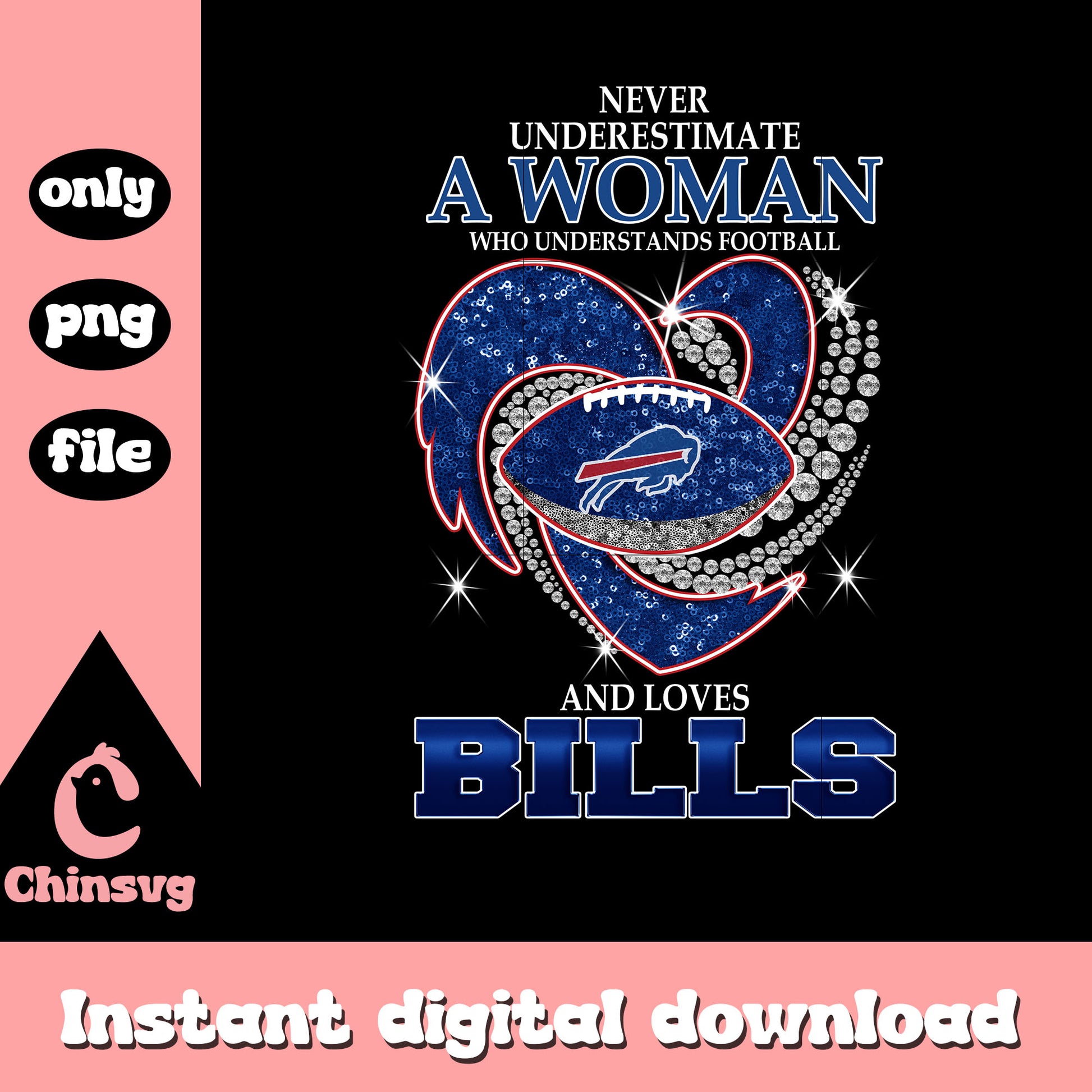 Never underestimate bills custom png, buffalo bills​​ png