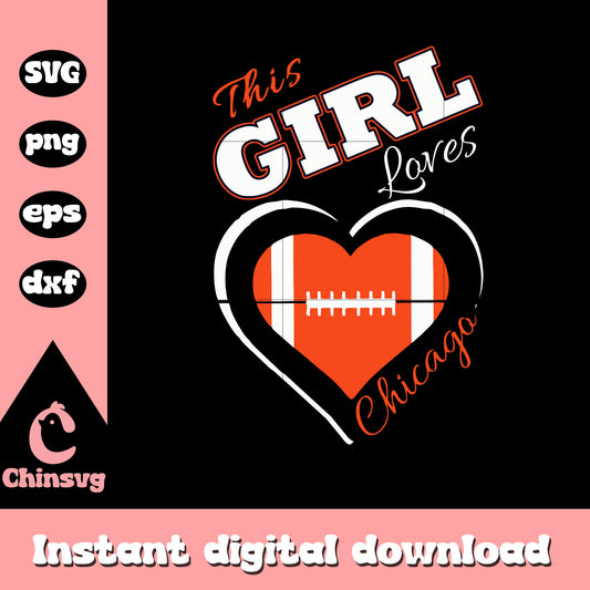 Nfl chicago bears this girl loves chicago svg, chicago bears bear logo svg